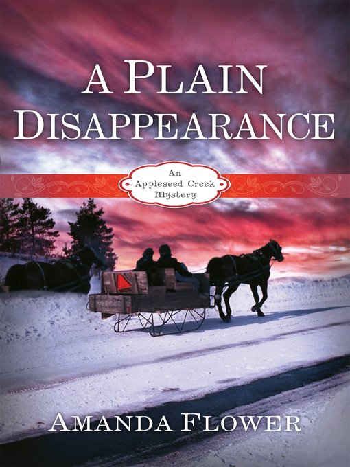 Title details for A Plain Disappearance by Amanda Flower - Available